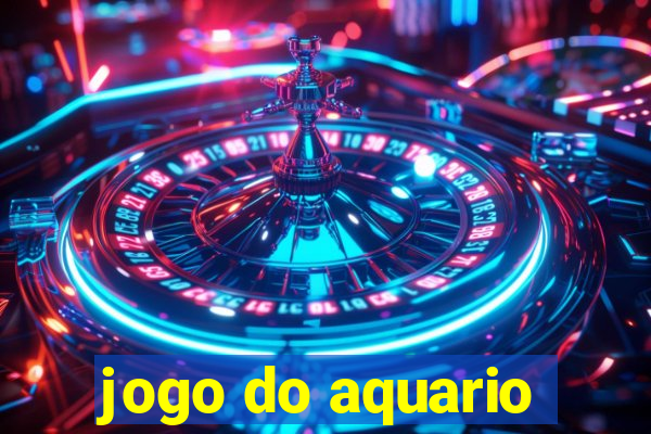 jogo do aquario